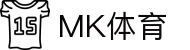 MK体育官网-领先体育平台_最新赛事资讯